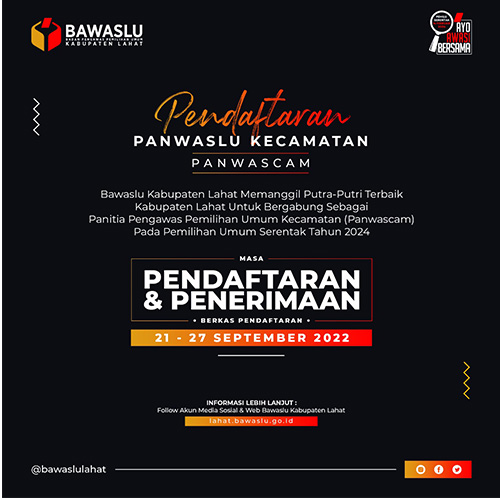 Bawaslu Lahat Buka Pendaftaran Panwaslu Kecamatan (PANWASCAM)