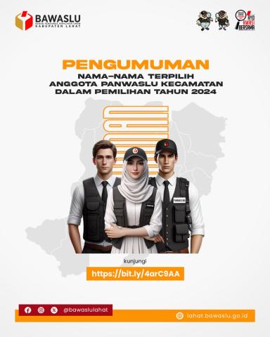 PENGUMUMAN NAMA-NAMA TERPILIH ANGGOTA PANWASLU KECAMATAN DALAM PEMILIHAN TAHUN 2024