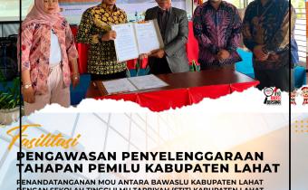 Sukseskan Pemilu 2024, Bawaslu Lahat Jalin MoU bersama STIT Lahat