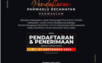 Bawaslu Lahat Buka Pendaftaran Panwaslu Kecamatan (PANWASCAM)